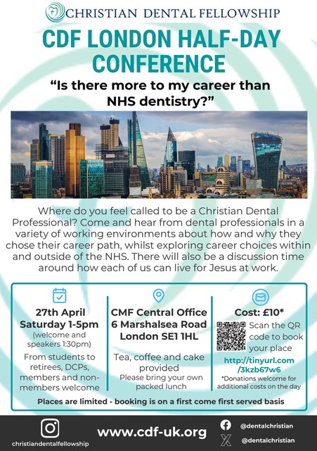 The Christian Dental Fellowship London Half Day Conference - "Is there more to my career than NHS dentistry?" 